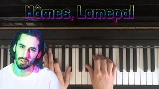 Mômes Lomepal Piano Cover [upl. by Bergerac940]