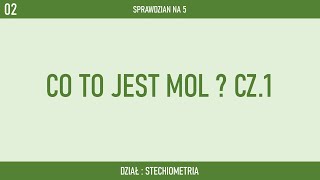 Co to jest mol cz 1  SPRAWDZIAN NA 5 [upl. by Fawne]