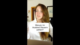 Im Ausland Steuern zahlen steuern shorts [upl. by Ahsemat]