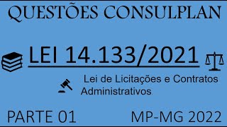 MPMG  Licitações  Lei 14133  2021  Questões Consulplan e Instituto Consulplan  parte 01 [upl. by Ayanet]