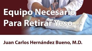 Equipo Necesario Para Retirar Yeso [upl. by Chao]