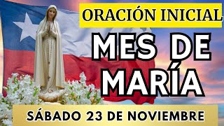 Mes de María Chile 2024  Oración Inicial  Sábado 23 de Noviembre 🙏🌹 [upl. by Ariamat]