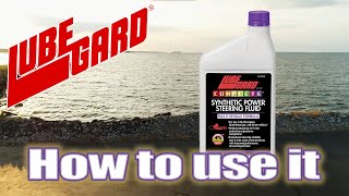 LUBEGARD® HowTo  COMPLETE Synthetic Power Steering Fluid [upl. by Profant]