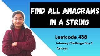 Find All Anagrams in a String  Leetcode 438  Array [upl. by Ethelred]