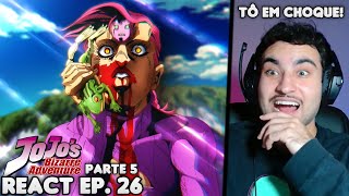 ABSOLUTE CINEMA JOJO EXPLODIU MINHA MENTE React JoJos Bizarre Adventure Parte 5 EP 26 [upl. by Rici386]