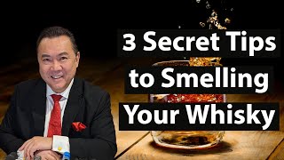 3 Secrets Tips To Smelling Whisky For Beginners amp Experts  APWASI  Dr Clinton Lee [upl. by Fagen]