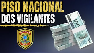 PISO NACIONAL DOS VIGILANTES  ENTENDA [upl. by Nnaeirual271]