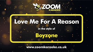 Boyzone  Love Me For A Reason Without Backing Vocals  Karaoke Version from Zoom Karaoke [upl. by Holey]