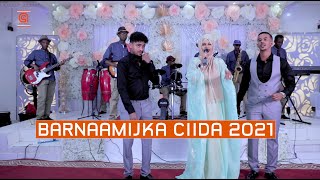 Barnaamijka Ciida  Live Music  Farxiya Fiska Cabdi Yare amp Crisaaq Siciid  2021 [upl. by Otrevlig]