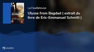 Ulysse from Bagdad  extrait du livre de EricEmmanuel Schmitt [upl. by Arytal944]