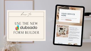 How to use the NEW Dubsado FORM BUILDER [upl. by Daven]