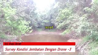 survey jembatan dengan Drone03 [upl. by Lyret]