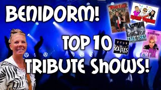 Benidorm  Top Ten Tribute Shows [upl. by Laise725]