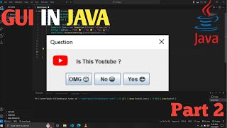 GUI In Java Part 2  Confirmation dialog boxes using JOptionPane  adding custom logo Swing library [upl. by Smith]