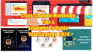 CrossChannel Marketing Tips amp Examples To Guide Your Strategy  Use of CrossChannel Marketing [upl. by Gnauq]