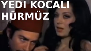 Yedi Kocalı Hürmüz  Eski Türk Filmi Tek Parça [upl. by Eelyma461]