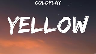 Coldplay  Yellow Lyrics Coldplay Imagine Dragons [upl. by Ecinue]