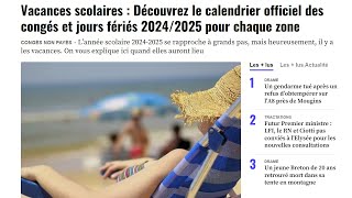 Découvrez le calendrier officiel des congés et jours fériés 20242025 pour chaque zone [upl. by Zerline]