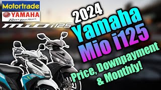 2024 Yamaha Mio i125 amp i125s Updated Price Downpayment amp Monthly  Philippines [upl. by Eldoree191]