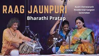 Raag Jaunpuri  Bharathi Prathap  Kashi Vishwanath Residential Sangeet Sammelan 2022  Banaras [upl. by Nwahsan92]