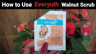 💥 How To Use Everyuth Exfoliating Walnut Scrub 💥  Everyuth Scrub Review  Everyuth Benefits [upl. by Largent506]