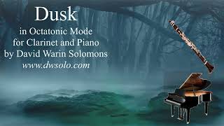 Dusk in Octatonic Mode for Clarinet and Piano for Halloween or some other mysterious dusks [upl. by Paola]