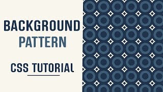 Background Pattern CSS  CSS Backgrounds  CSS Tutorial [upl. by Stovall444]