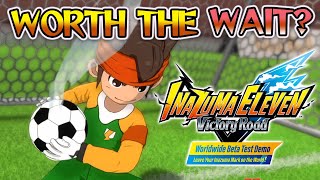 My Honest Thoughts on Inazuma Eleven Victory Road Worldwide Beta Test Demo [upl. by Oravla]