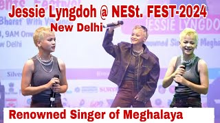 NESt FEST2024 New Delhi  Jessie Lyngdoh  Renowned Singer of Meghalaya [upl. by Einhpad]