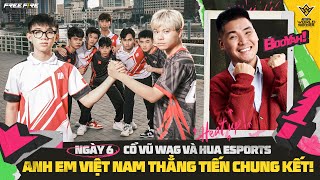 WAG RA SÂN NGÀY CUỐI HUA SẼ CÓ VÉ ĐI CHUNG KẾT FREE FIRE THẾ GIỚI  FFWS GLOBAL FINALS 2024 [upl. by Swithbart]