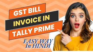 how to make GST bill in tally prime tally prime me gst bill kaise banaye bill making in tally erp9 [upl. by Sharla]