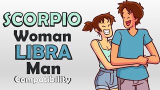 Scorpio Woman and Libra Man Compatibility [upl. by Einhorn105]