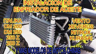 ðŸ”¥ADAPTACIÃ“N DE ENFRIADOR DE ACEITE ITALIKA DM 200 DM 250 XEVERUS 250 NITROX Y MAS MOTOS CHINASðŸ”¥ [upl. by Hallerson]