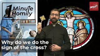 The Sign of the Cross  OneMinute Homily [upl. by Adanama58]