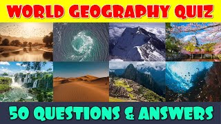 50 Geography Quiz Questions  How Much Do You Know About Geography [upl. by Dolhenty577]