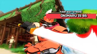 Onimaru Is BS Fantasy Strike [upl. by Egnalos]