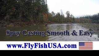 Spey Casting Made Smooth and Easy [upl. by Ymaral]