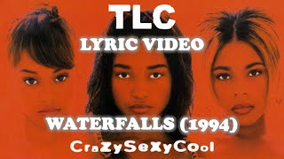 Waterfalls  TLC lyric video HD [upl. by Glynias85]