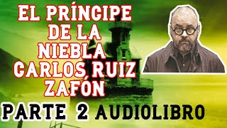 El principe de la niebla AUDIOLIBRO CARLOS RUIZ ZAFON 2 parte [upl. by Alekat116]