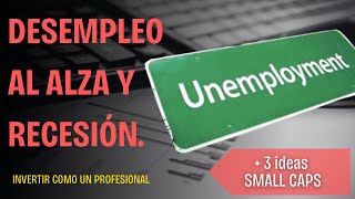 ¿El incremento en el EMPLEO creará una RECESIÓN  Analizamos 3 ACCIONES SMALL CAPS [upl. by Blakeley739]