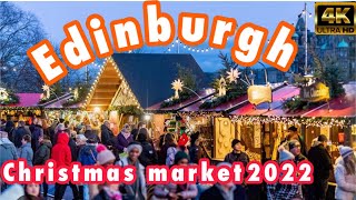 Edinburgh Christmas Market 2022  Evening Walkthrough [upl. by Eramal]