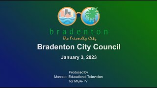 Bradenton City Council SwearingIn Ceremony and Special Meeting January 3 2023 [upl. by Fredia]