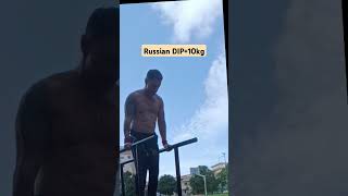 Russian DIP10kg calisthenics streetworkout sports fitness bodyweight [upl. by Eanaj492]