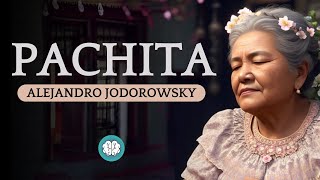 Audiolibro LA PSICOMAGIA DE PACHITA por Alejandro Jodorowsky  2004 [upl. by Benedetto]