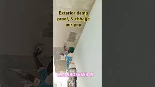 Exterior damp proof and chhajje per pop plasterpainter [upl. by Anabahs]