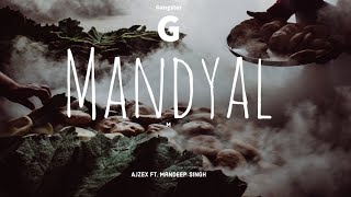 Gangster Mandyal  Ajzex feat Mandeep Singh  Official Music Video 2019 [upl. by Frankie]