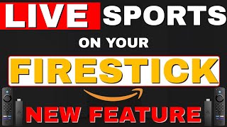 LIVE SPORTS on your FIRESTICK NEW FEATURE [upl. by Norek]