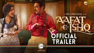 AAFATEISHQ  Official Trailer  A ZEE5 Originals  Neha Sharma  Aafateishq TrailerTeaser Zee5 [upl. by Alwin]