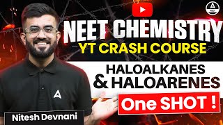 Haloalkanes and Haloarenes Class 12 One Shot  Organic Chemistry  NEET 2024  Nitesh Devnani [upl. by Macdonell]