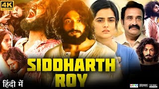 Siddharth Roy Full Movie in Hindi Dubbed  Deepak Saroj  Tanvi Negi  Review amp Facts HD [upl. by Dewar]